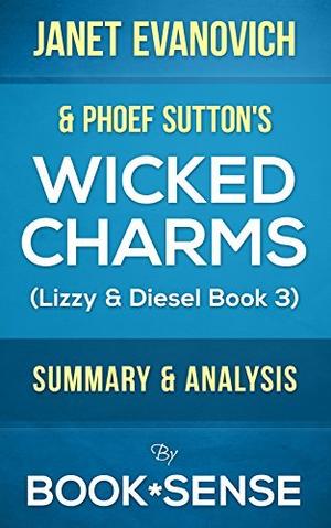 Wicked Charms: by Janet Evanovich & Phoef Sutton  | Summary & Analysis by Book*Sense