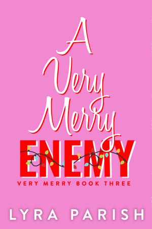 A Very Merry Enemy by Lyra Parish