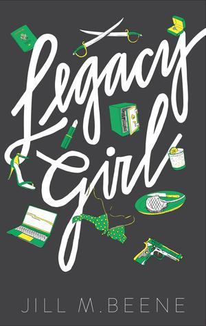 Legacy Girl by Jill M. Beene