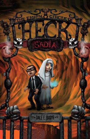 Sadia: The Eighth Circle of Heck (8) (The Nine Circles of Heck #8)