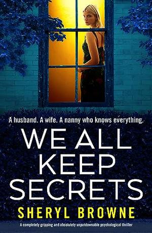 We All Keep Secrets by Sheryl Browne