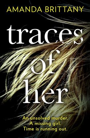 Traces of Her by Amanda Brittany