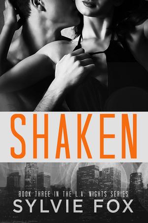Shaken (L.A. Nights #3)