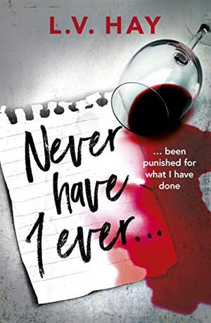 Never Have I Ever by Lucy V. Hay