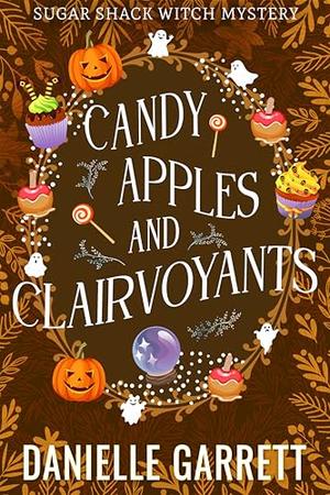 Candy Apples and Clairvoyants (Sugar Shack Witch Mysteries #4.5)