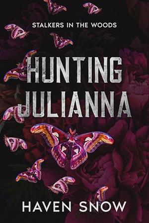 Hunting Julianna by Haven Snow