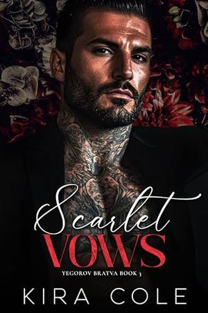 Scarlet Vows (Yegorov Bratva #3)