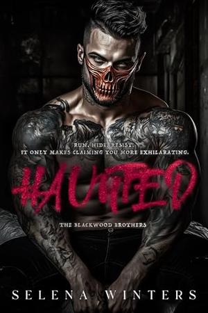 Haunted: A Dark Primal Romance by Selena Winters