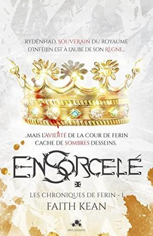 Ensorcelé by Faith Kean