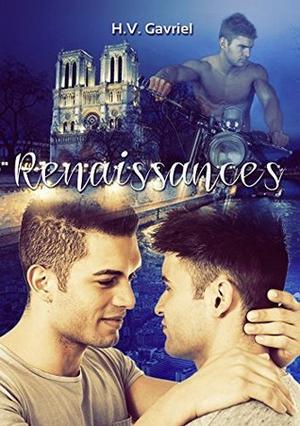 Renaissances by H.V. Gavriel