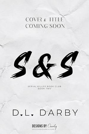 S&S by D.L. Darby