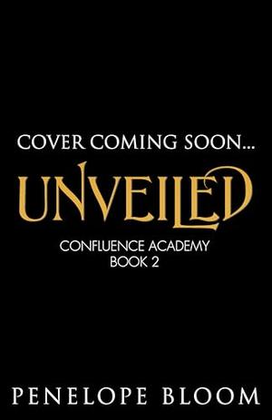 Unveiled: A Fantasy Romance by Penelope Bloom
