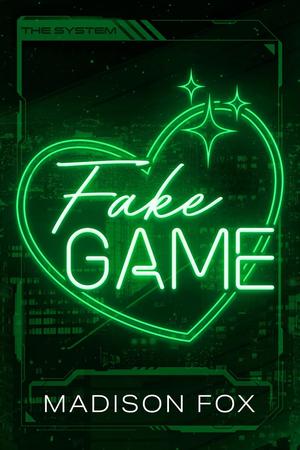 Fake Game by Madison Fox