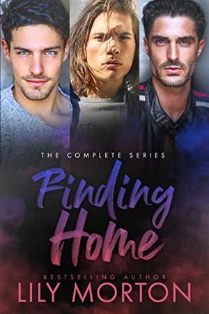 Finding Home: The Complete Series (Finding Home #1-3)