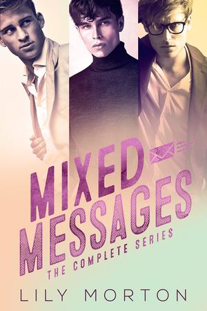 Mixed Messages: The Complete Series (Mixed Messages #1-3)