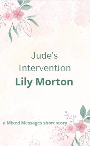 Jude's Intervention (Mixed Messages #1.3)