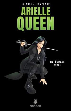 Arielle Queen - Intégrale tome 4 (Arielle Queen - Intégrale #4)