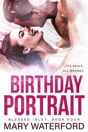 Birthday Portrait (Blessed Inlet #4)