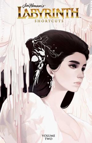 Jim Henson's Labyrinth: Shortcuts, Vol. 2 (Jim Henson's Labyrinth (Archaia) #1)