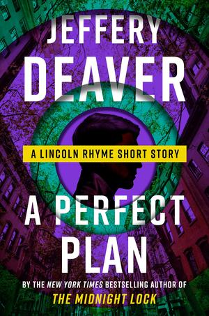 A Perfect Plan (Lincoln Rhyme #14.5)