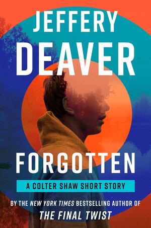 Forgotten (Colter Shaw #2.5)