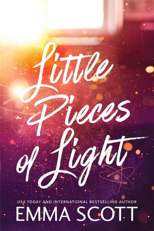 Little Pieces of Light by Emma Scott
