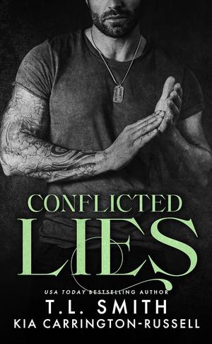 Conflicted Lies by T.L. Smith, Kia Carrington-Russell