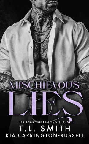 Mischievous Lies by T.L. Smith, Kia Carrington-Russell