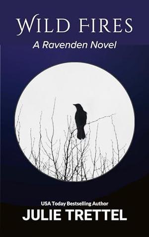 Wild Fires by Julie Trettel