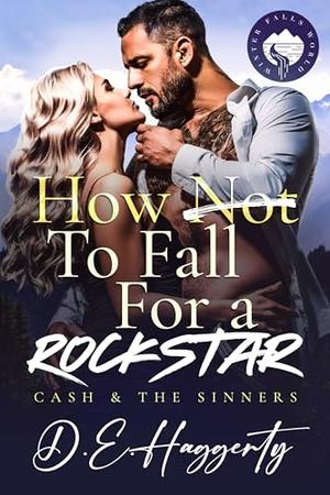 How to Fall For a Rockstar (Cash & the Sinners #3)