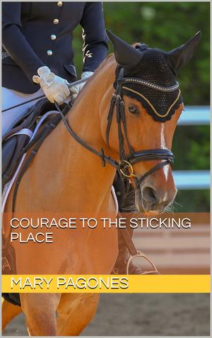 Courage to the Sticking Place (Fortune's Fool by Mary Pagones #6)