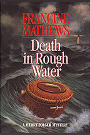 Death in Rough Water by Francine Mathews