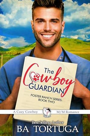 The Cowboy Guardian (Foster Ranch #2)