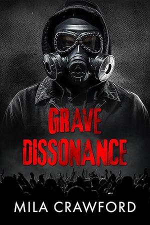 Grave Dissonance by Mila Crawford