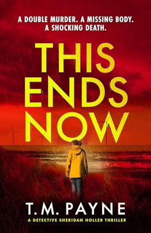This Ends Now by T.M. Payne