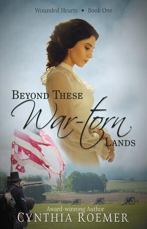 Beyond These War-Torn Lands by Cynthia Roemer