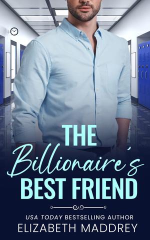 The Billionaire's Best Friend (Billionaire Next Door #2)