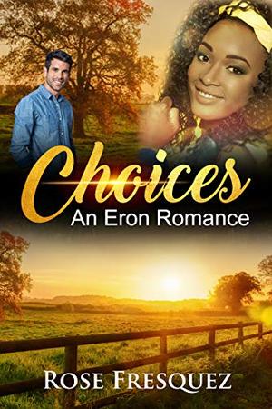 Choices (Romance in the Rockies #2)