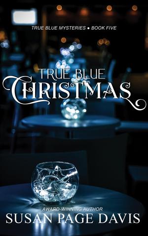 True Blue Christmas by Susan Page Davis