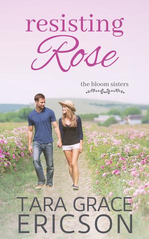Resisting Rose by Tara Grace Ericson