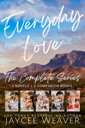 Everyday Love: the Complete Series by Jaycee Weaver