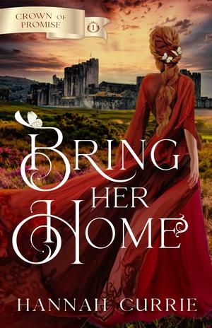 Bring Her Home by Hannah Currie