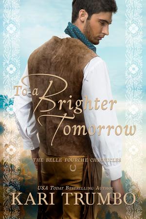 To a Brighter Tomorrow by Kari Trumbo