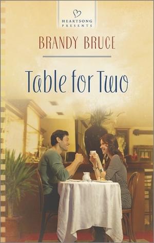 Table for Two by Brandy Bruce