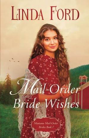 Mail-Order Brides Wishes by Linda Ford