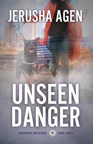 Unseen Danger by Jerusha Agen