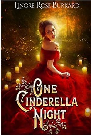 One Cinderella Night by Linore Rose Burkard