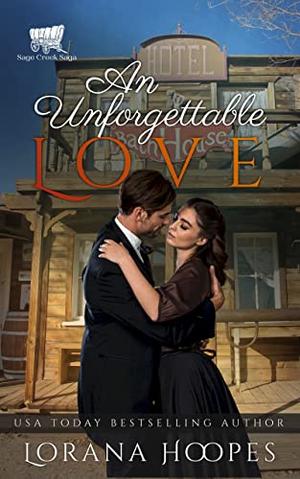 An Unforgettable Love by Lorana Hoopes