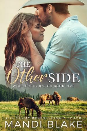 The Other Side (Wolf Creek Ranch #5)