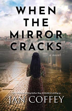 When the Mirror Cracks by Jan Coffey, May McGoldrick